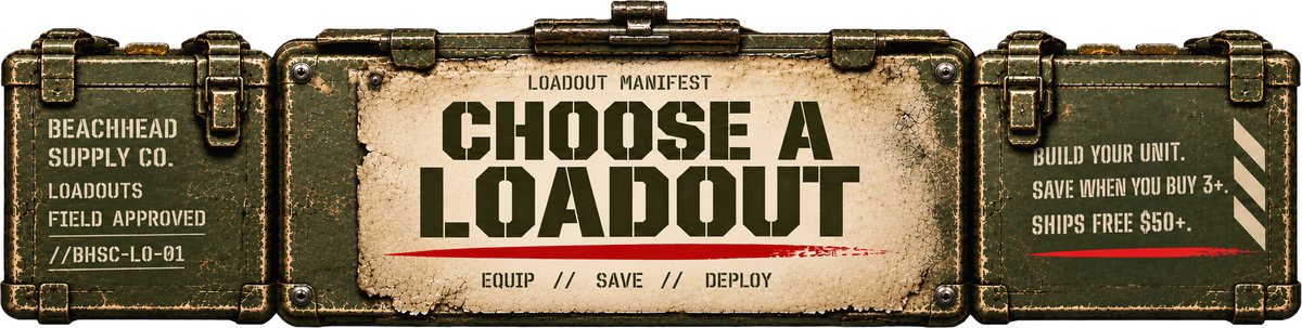 Choose a Loadout — Beachhead Supply Co.